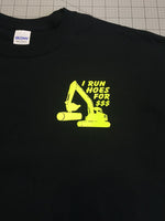 I Run Hoes For $$$ (money) Excavator T-shirt Adult